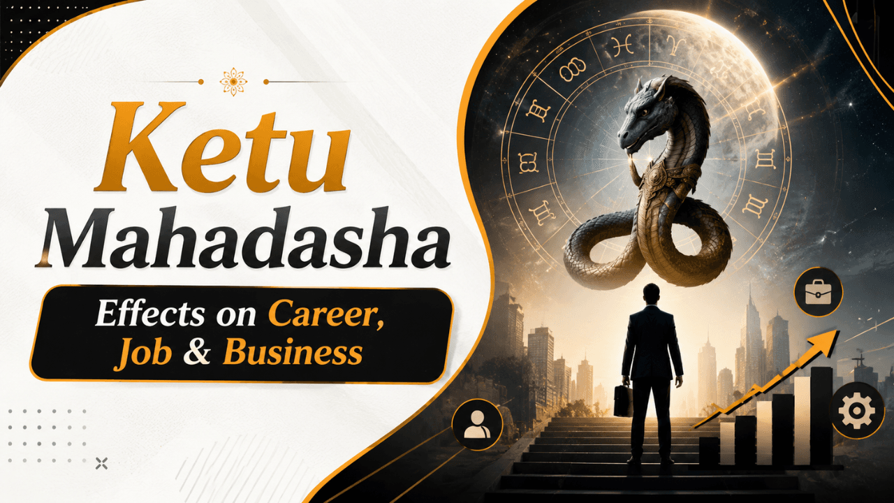 Ketu Mahadasha Effects on Career, Job & Business