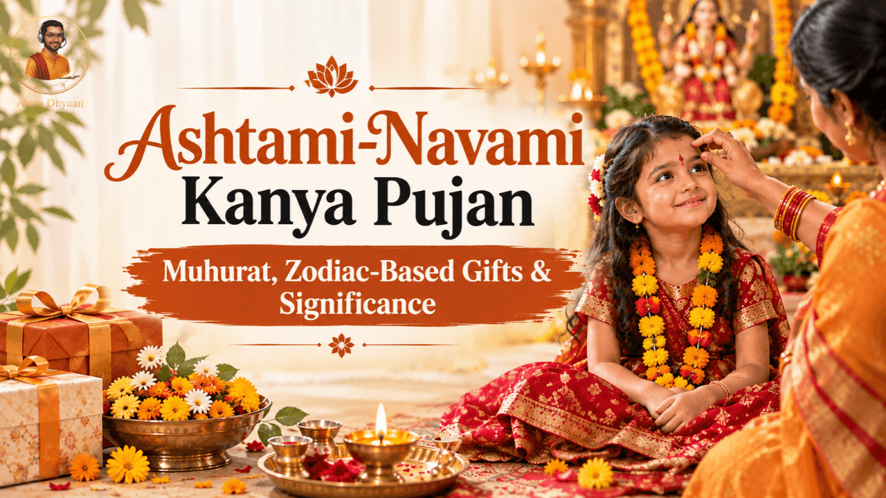 Ashtami-Navami Kanya Pujan: Muhurat, Zodiac-Based Gifts & Significance