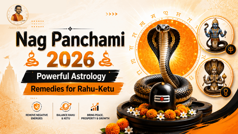 Nag Panchami 2026: Powerful Astrology Remedies for Rahu-Ketu | Astro Dhyaan