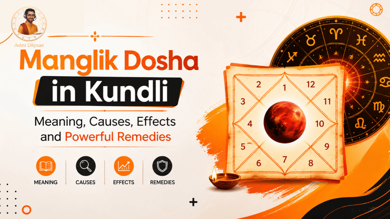 Manglik Dosha in Kundli: Meaning, Causes, Effects and Powerful Remedies
