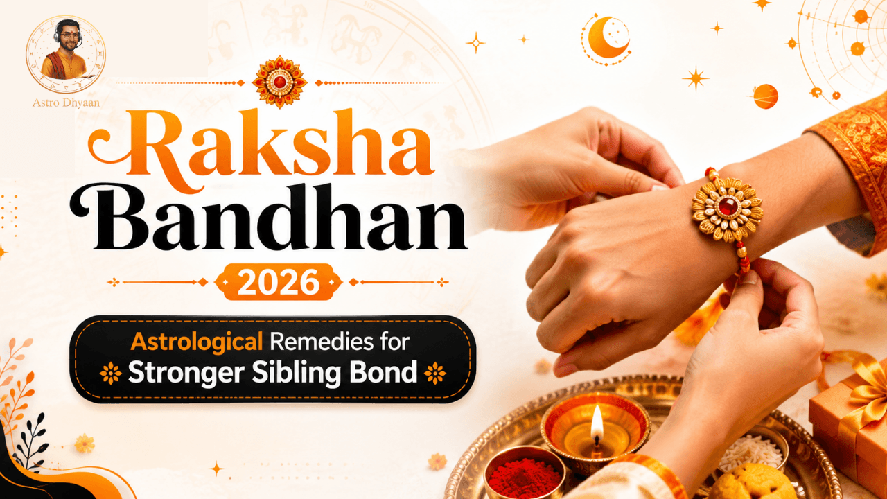 Raksha Bandhan 2026: Astrological Remedies for Stronger Sibling Bond