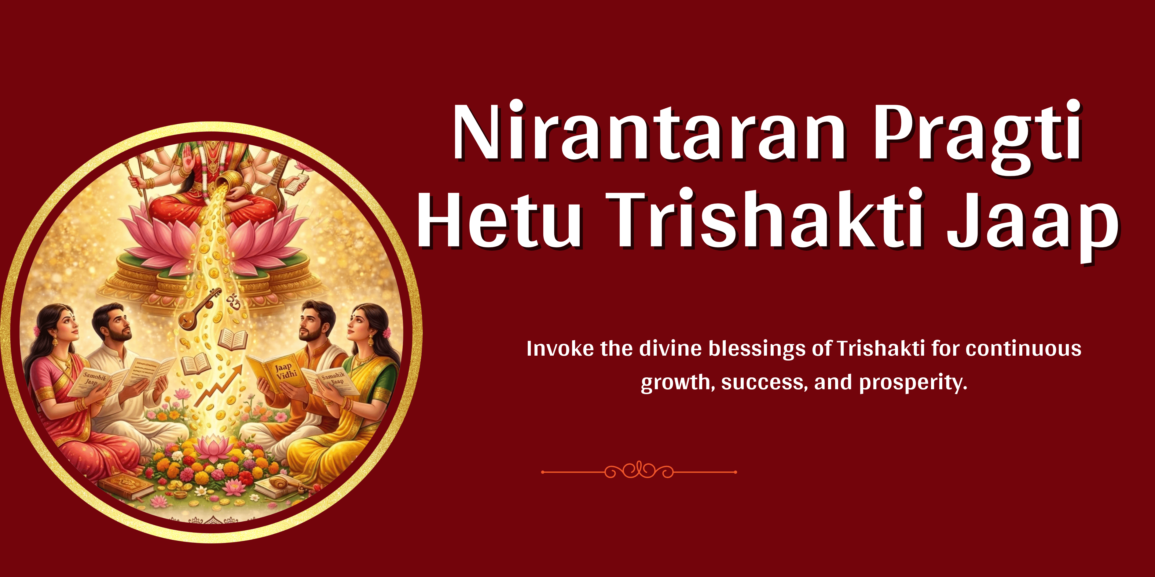 Nirantaran Pragti Hetu Trishakti Jaap